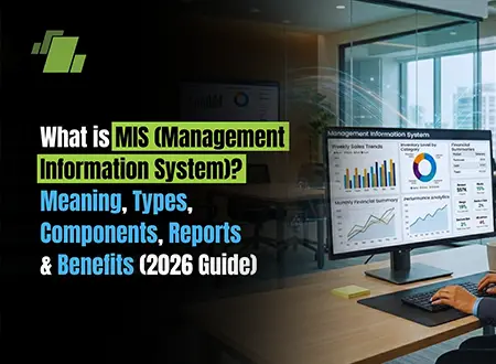 MIS Types Components Benefits