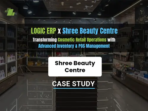 Glamkart by R S Retail Ventures Cosmetics Retail ERP Software Implementation Case Study by LOGIC ERP