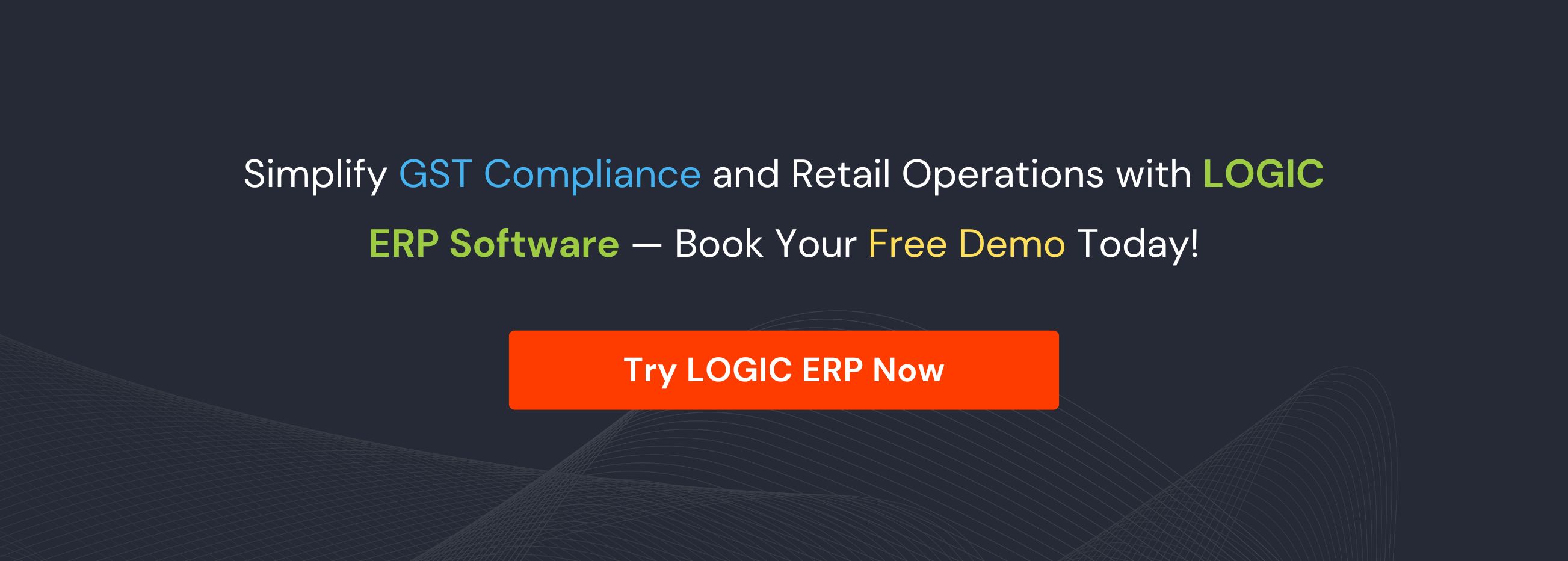 Book a Free Demo of LOGIC ERP GST Software Now!