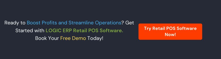Book Demo of LOGIC ERP Retail POS Software Now!