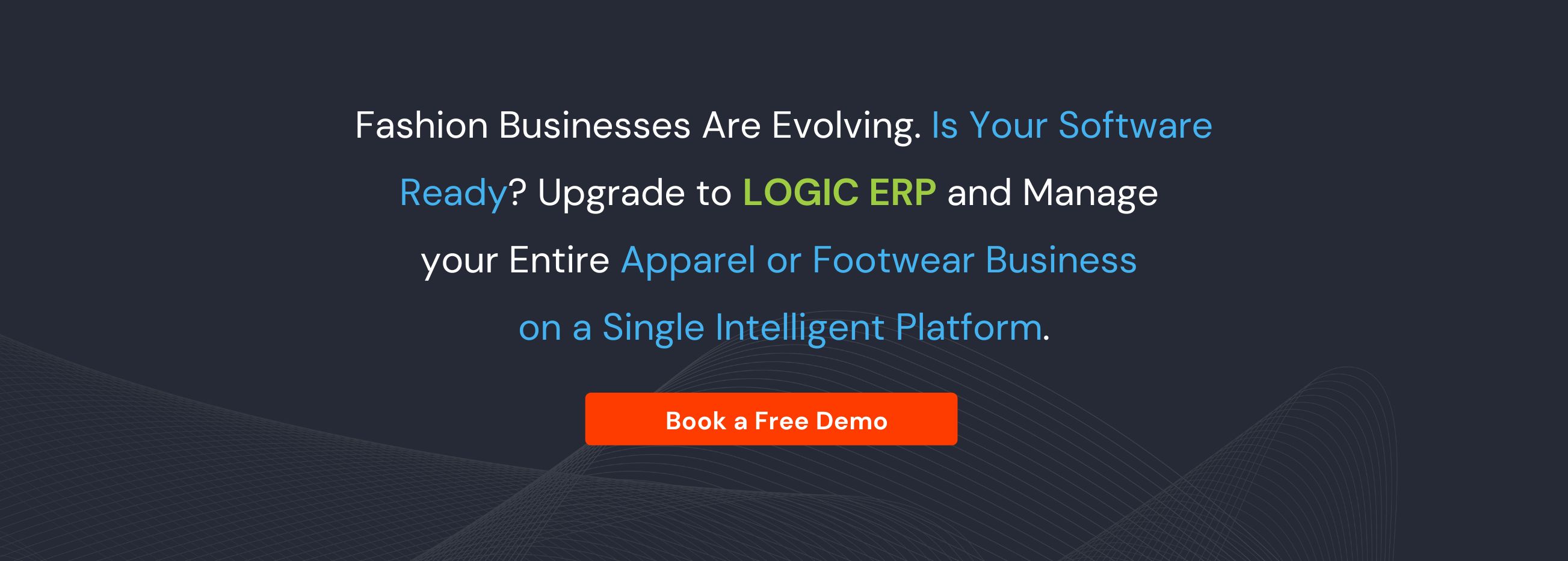 Book a Free Demo of LOGIC ERP Fashion Software Now!