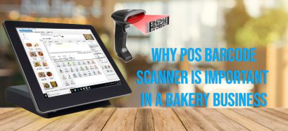 Why POS Barcode Scanner Is Important In A Bakery Business