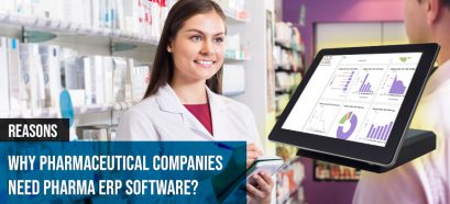 Reasons Why Pharmaceutical Companies Need Pharma ERP Software?