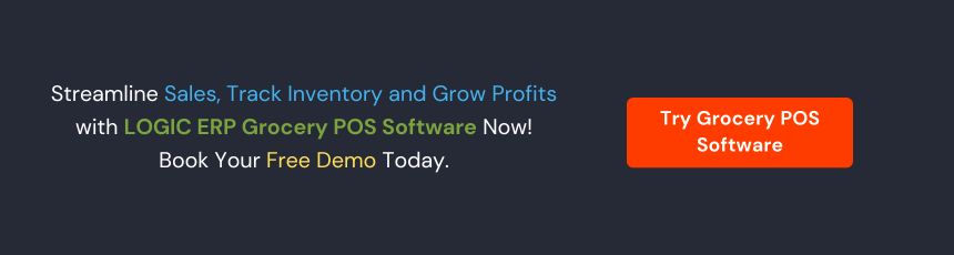 Book Demo of LOGIC ERP Grocery POS Software Now!