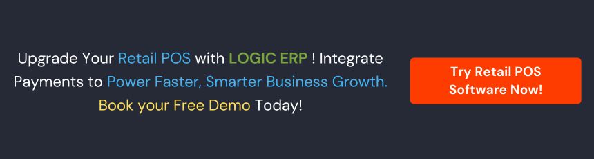 Book Demo of LOGIC ERP Retail POS Software Now!
