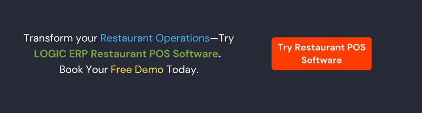 Book Demo of LOGIC ERP Restaurant POS Software Now!