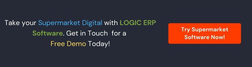 Book Demo of LOGIC ERP Supermarket Software Now!