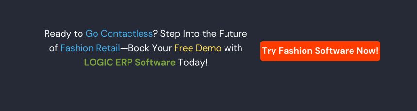 Book Demo of LOGIC ERP Fashion Software Today!