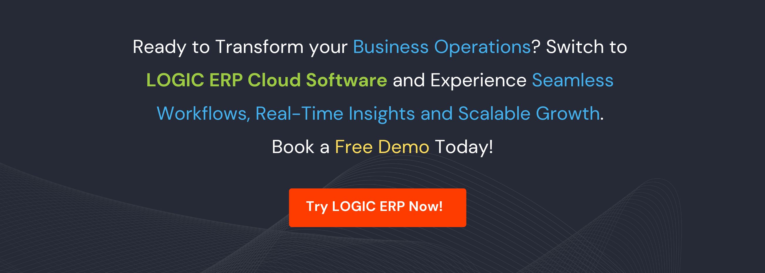 Book a Free Demo of LOGIC ERP Software Now!