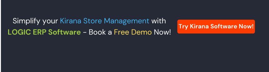 Book Demo of LOGIC ERP Kirana Software Now!