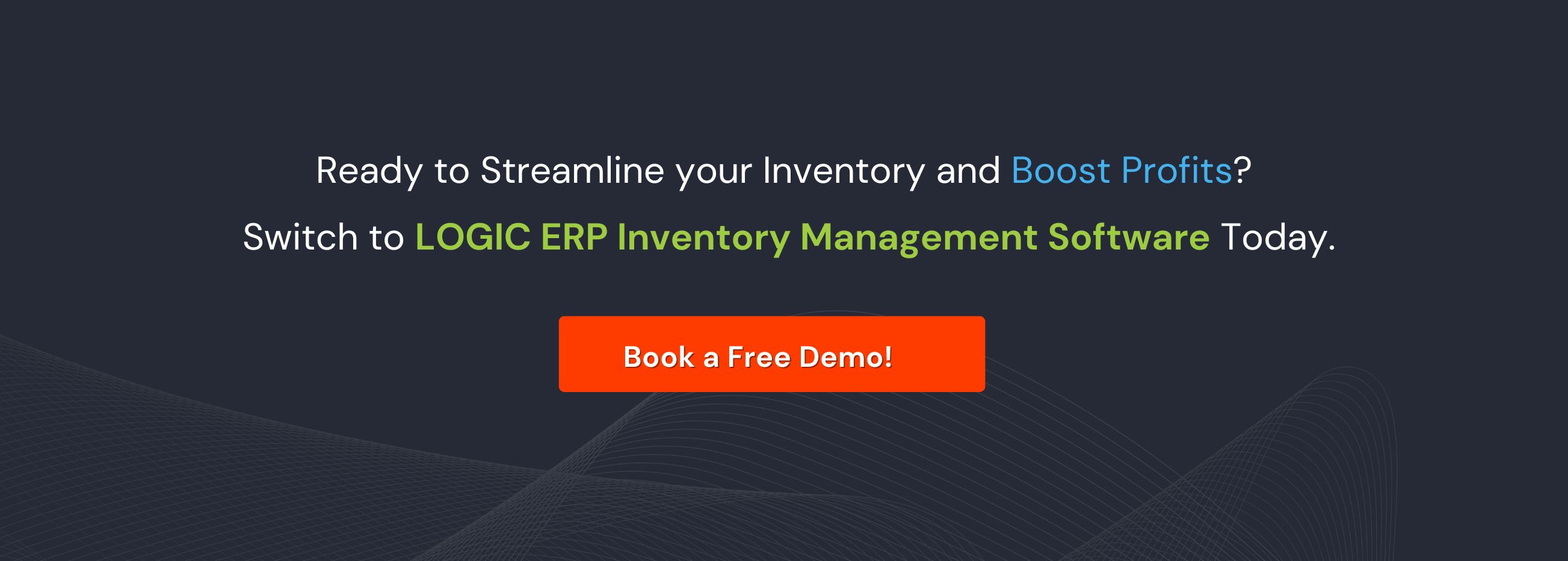 Book a Free Demo of  LOGIC ERP Software Now!