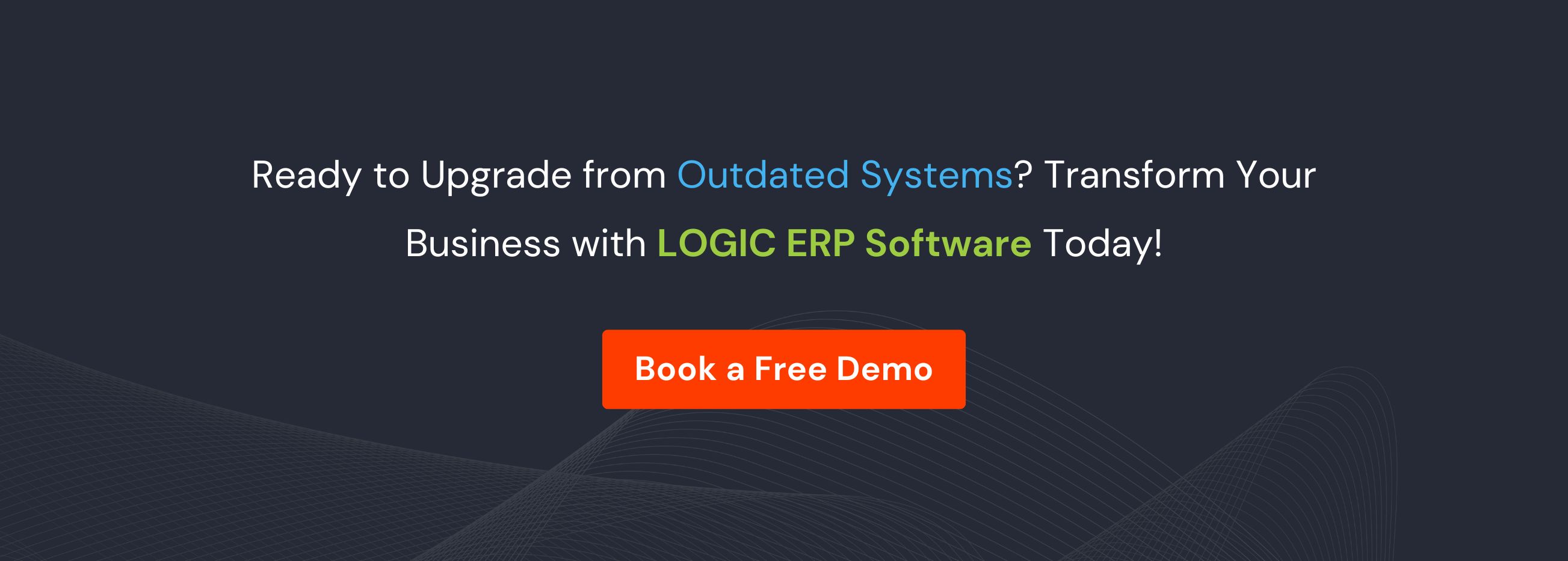 Book a Free Demo of LOGIC ERP Software Now!
