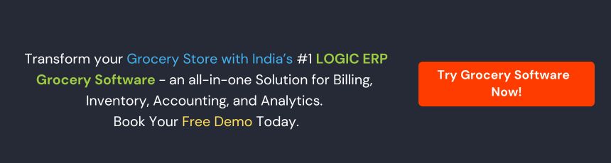 Book Demo of LOGIC ERP Grocery Software Now!