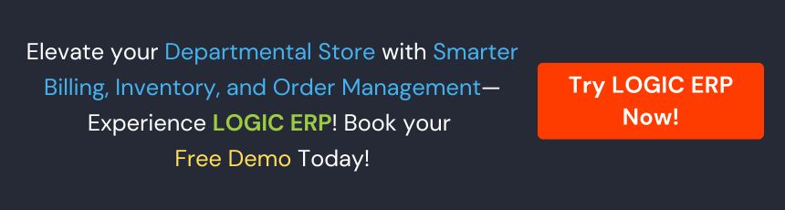 Book Demo of LOGIC ERP Departmental Store Software Now!