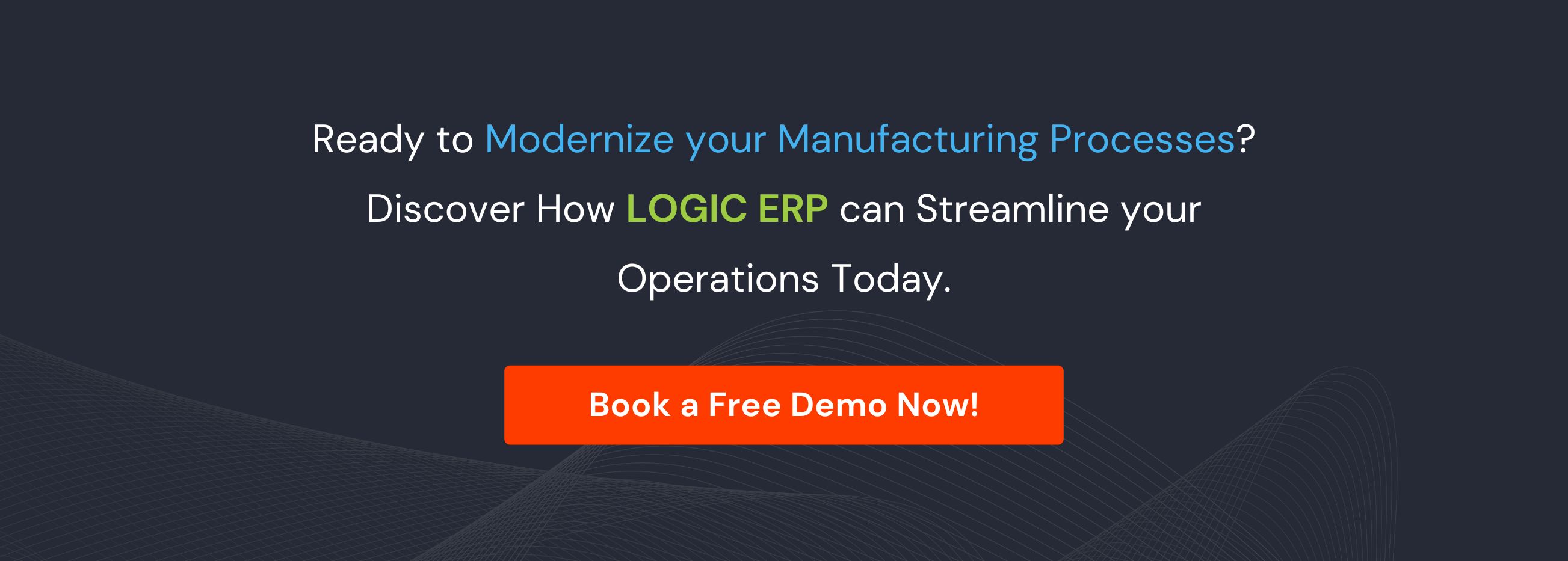 Book a Free Demo of LOGIC ERP Manufacturing Software Now!