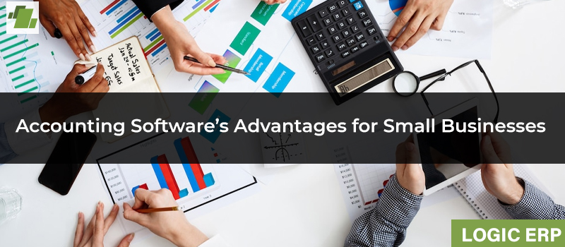Benefits of Accounting Software For Small Businesses