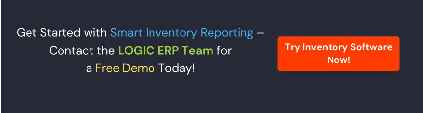 Book Demo of LOGIC ERP Inventory Software Now!
