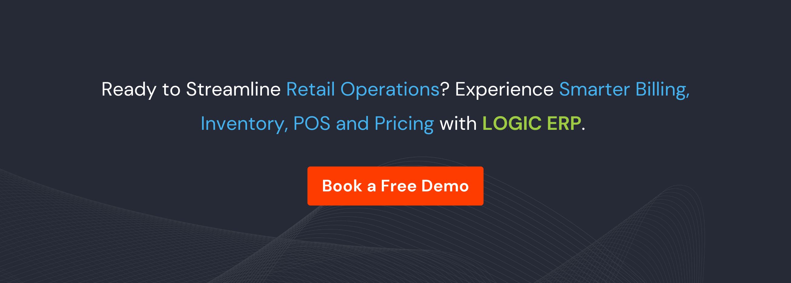Book Demo of LOGIC ERP Retail Software Now!
