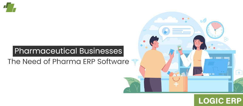 Pharma ERP Software and its Importance in Pharmaceutical Businesses