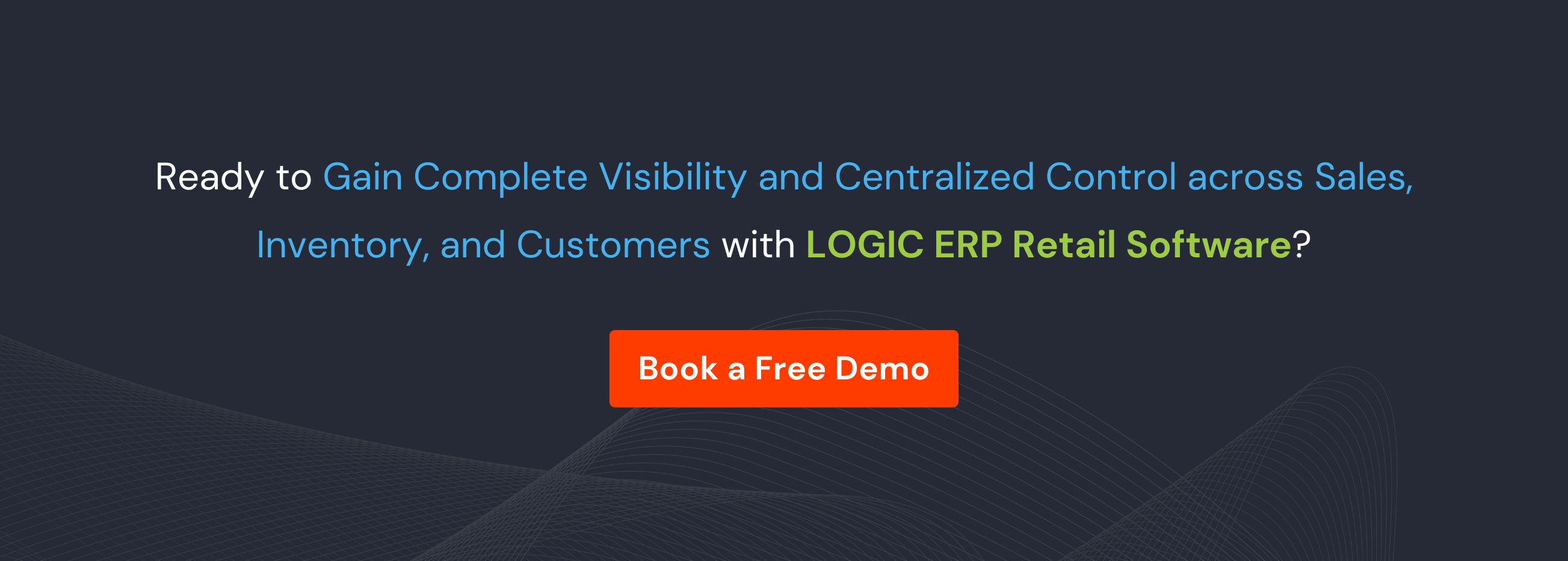 Book Demo of LOGIC ERP Retail Software Now!