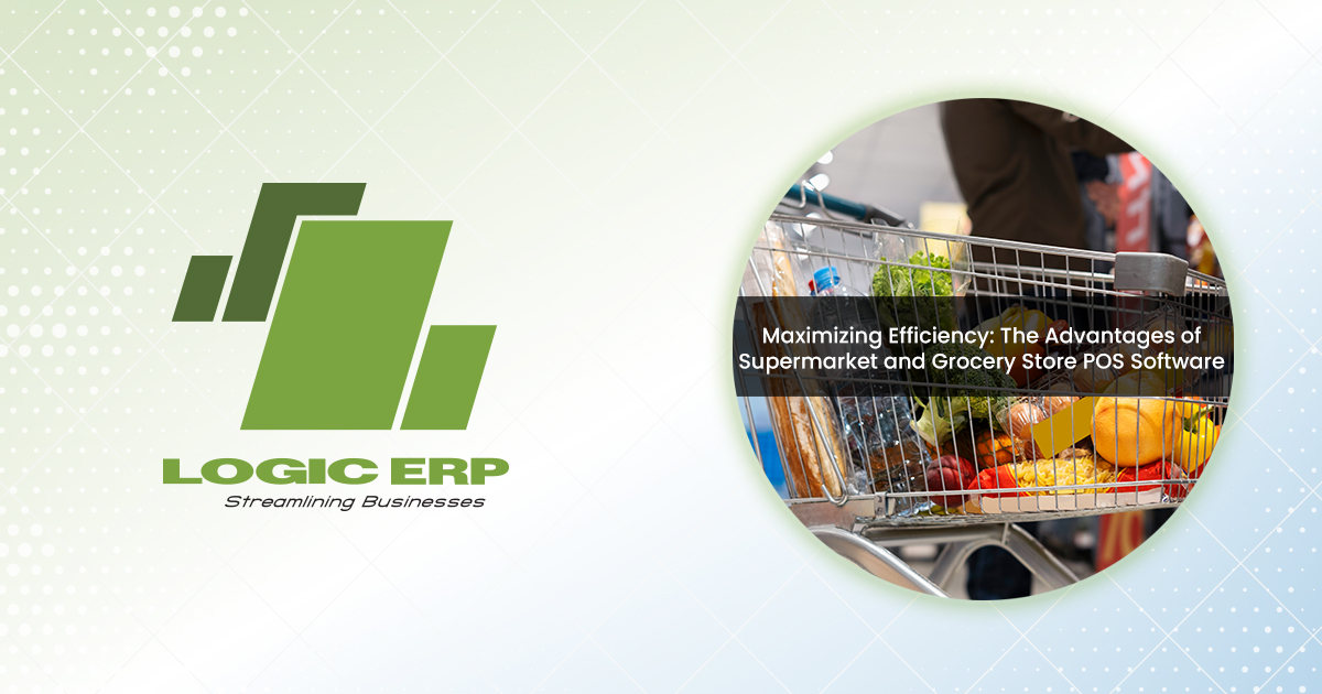 Exploring the Benefits of Supermarket and Grocery Store POS Software