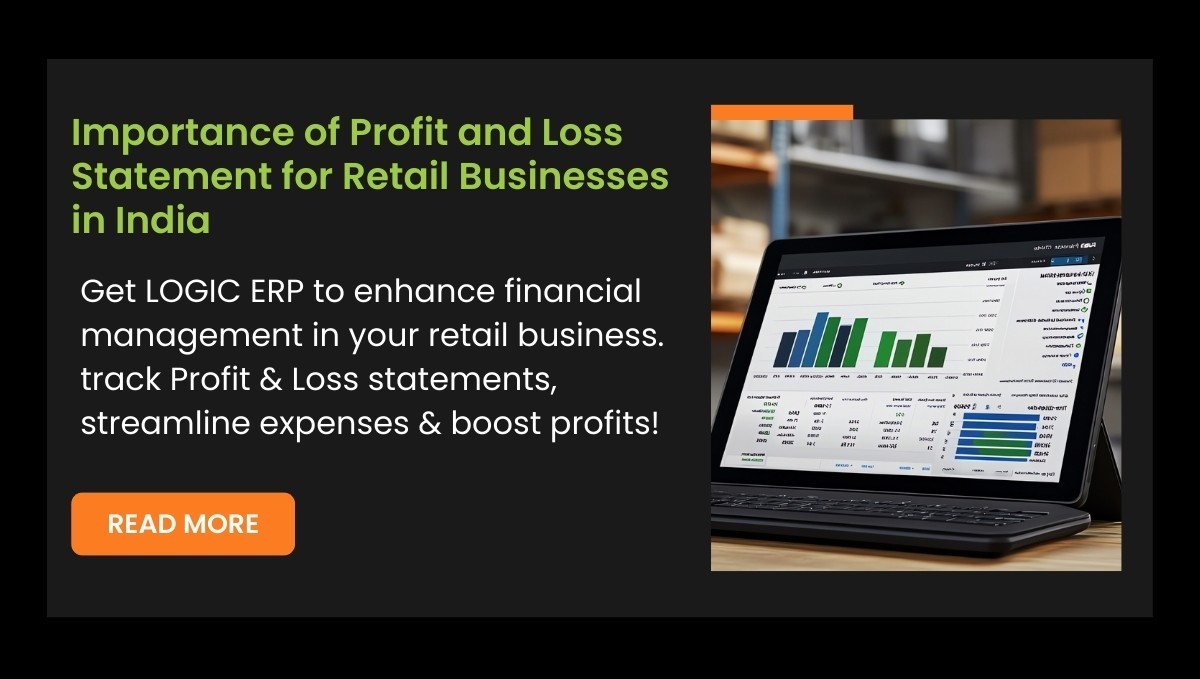 Importance of Profit and Loss Statement for Retail Businesses in India