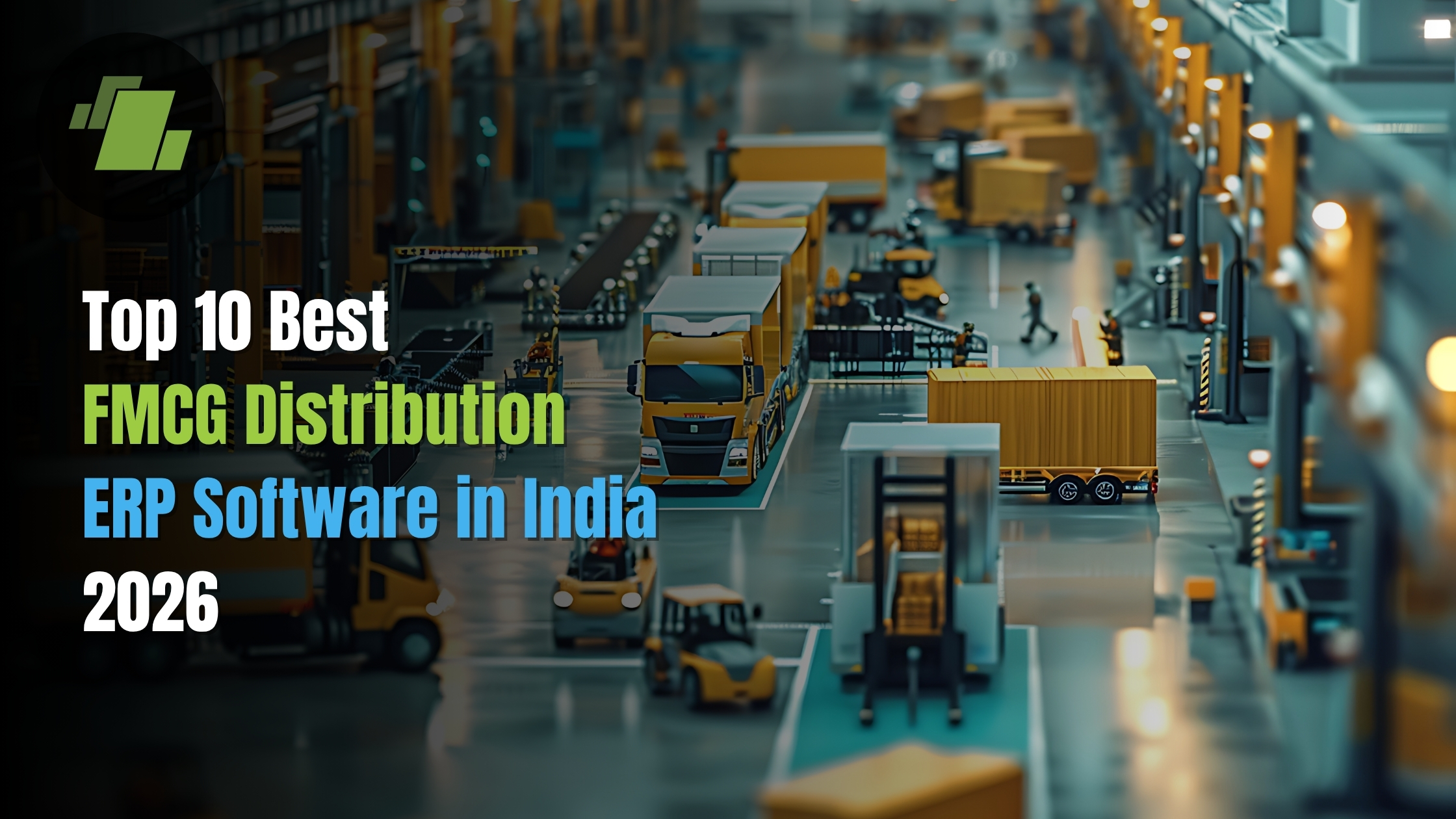 Top 10 Best FMCG Distribution ERP Software 2026