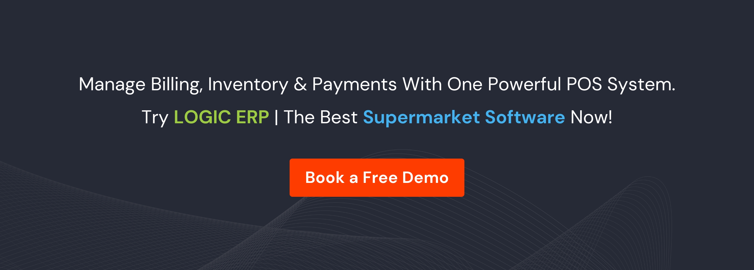 Book Demo of LOGIC ERP Supermarket Software Now!