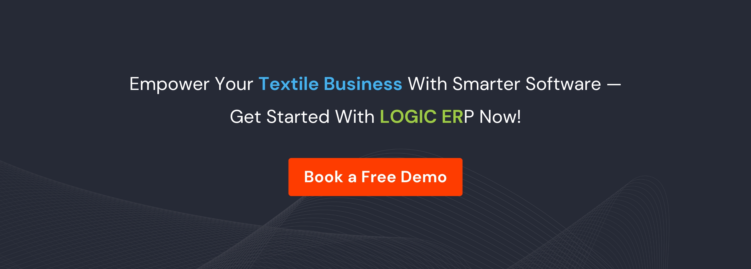 Book a Free Demo of LOGIC ERP Textile Software Now!