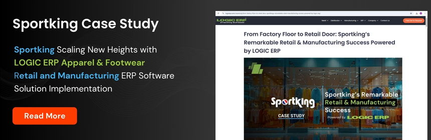 From Factory Floor to Retail Door: Sportking’s Remarkable Retail & Manufacturing Success Powered by LOGIC ERP