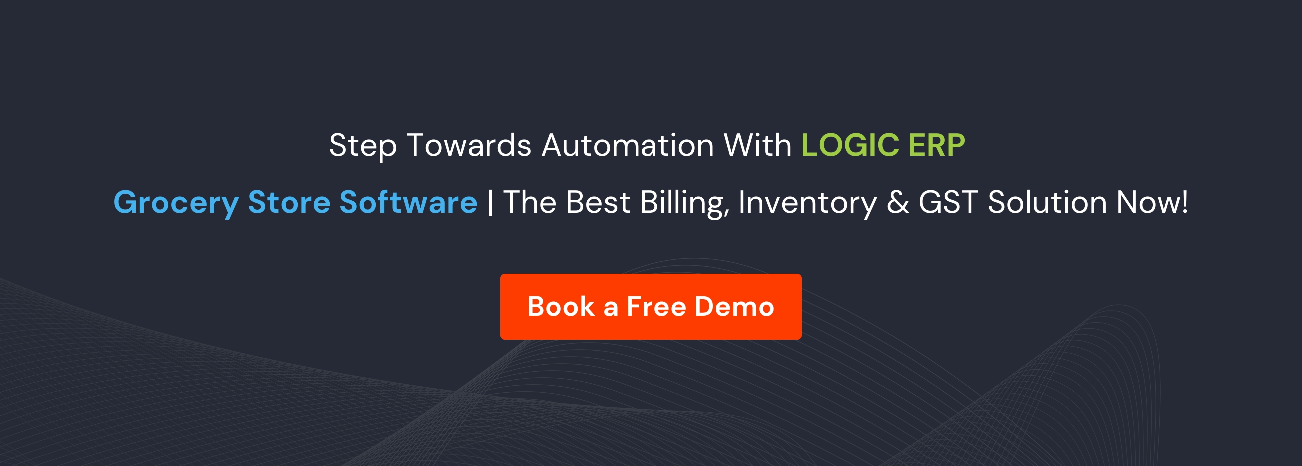 Book Demo of LOGIC ERP Grocery Software Now!