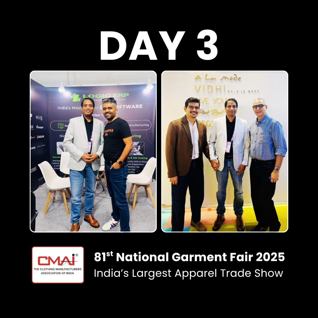 LOGIC ERP at 𝟖𝟏𝐬𝐭 𝐍𝐚𝐭𝐢𝐨𝐧𝐚𝐥 𝐆𝐚𝐫𝐦𝐞𝐧𝐭 𝐅𝐚𝐢𝐫 | The Clothing Manufacturers Association of India (CMAI) | Day 3