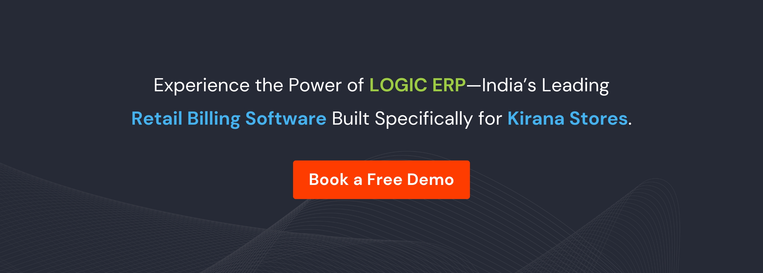 Book Demo of LOGIC ERP Kirana Retail Software Now!