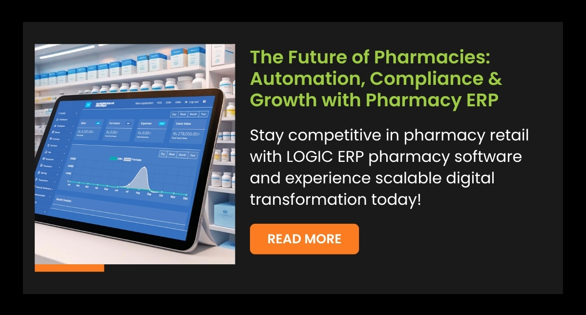 The Future of Pharmacies: Automation, Compliance & Growth with Pharmacy ERP