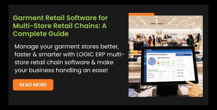 Garment Retail Software for Multi-Store Retail Chains: A Complete Guide