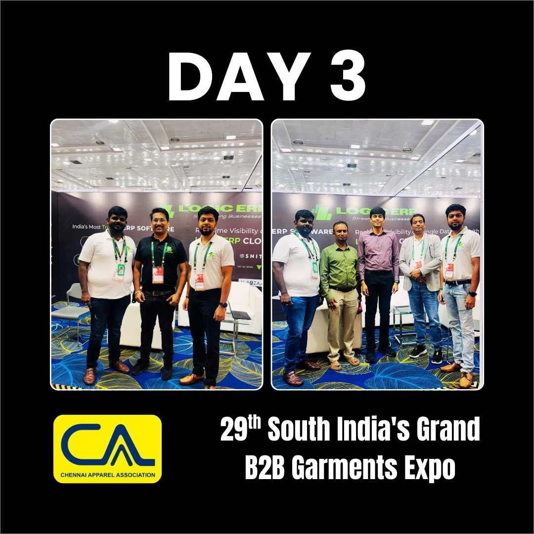 LOGIC ERP at CAA Chennai Apparels Association 𝐆𝐚𝐫𝐦𝐞𝐧𝐭 𝐄𝐱𝐩𝐨 𝟐𝟎𝟐𝟓 | 𝐃𝐚𝐲 𝟑