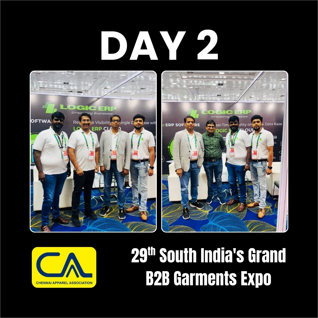 LOGIC ERP at CAA Chennai Apparels Association 𝐆𝐚𝐫𝐦𝐞𝐧𝐭 𝐄𝐱𝐩𝐨 𝟐𝟎𝟐𝟓 | 𝐃𝐚𝐲 𝟐