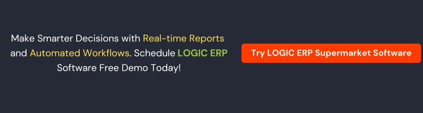 Book Demo of LOGIC ERP Supermarket Software Now!