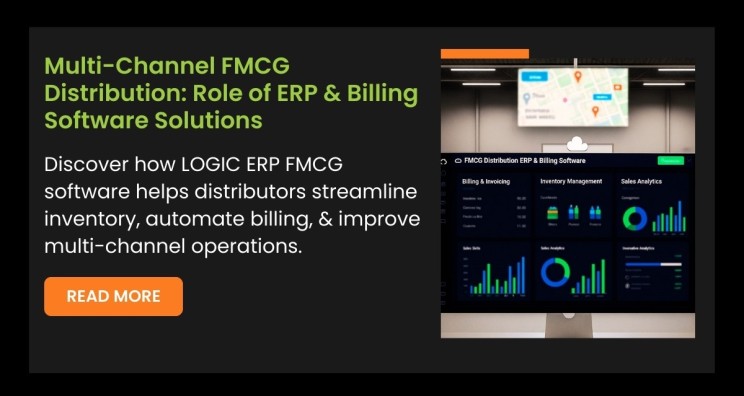 Multi-Channel FMCG Distribution : Role of ERP and Billing Software Solutions 