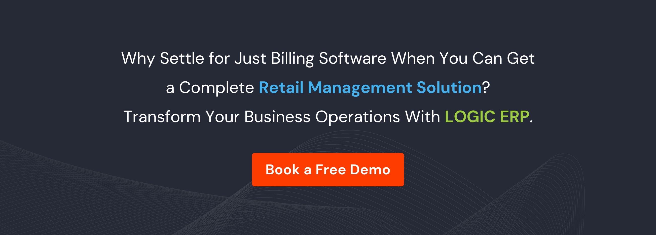 Book Demo of LOGIC ERP Retail Software Now!