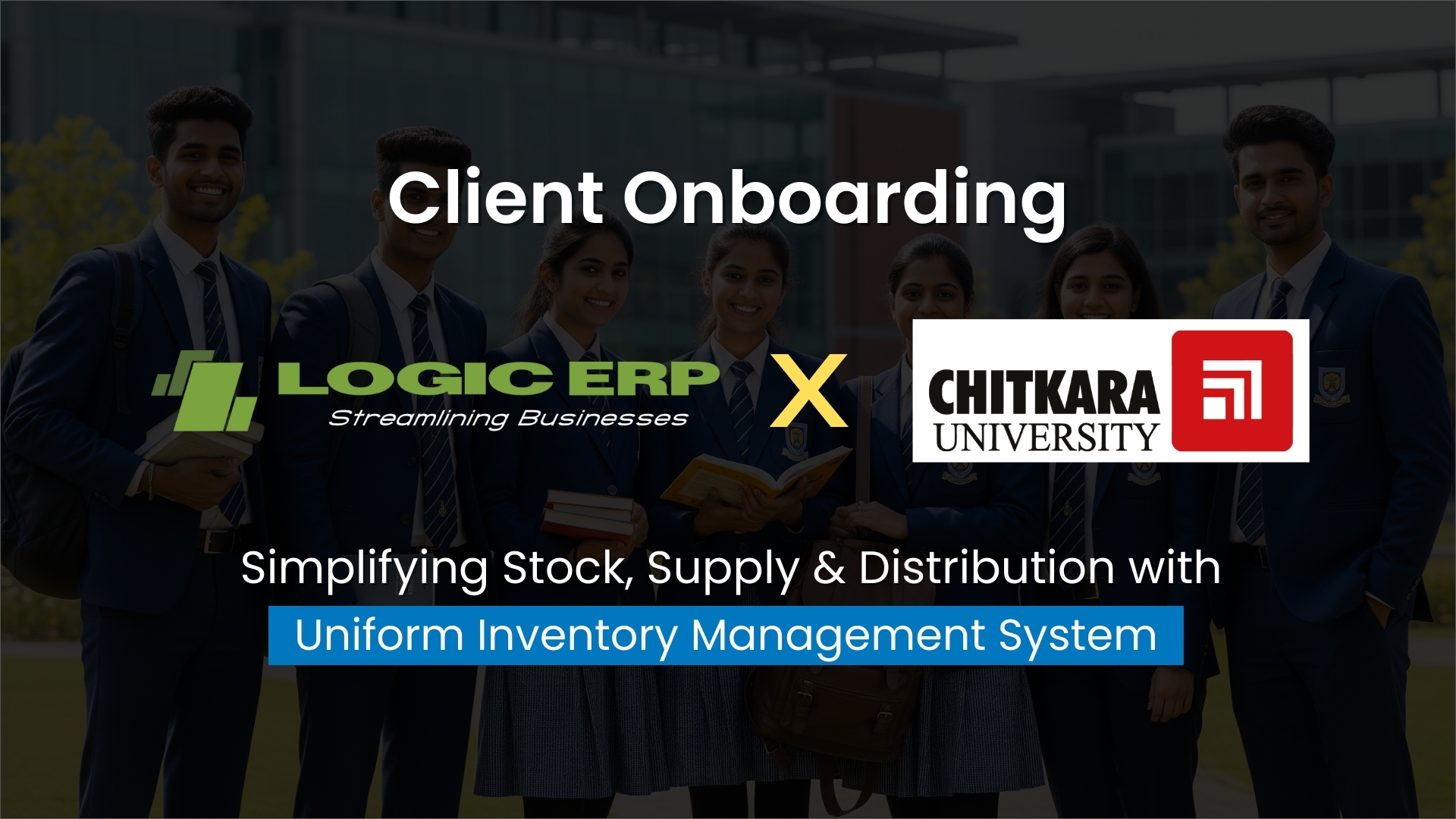 LOGIC ERP x Chitkara University | Streamlining Uniform Inventory Management Operations