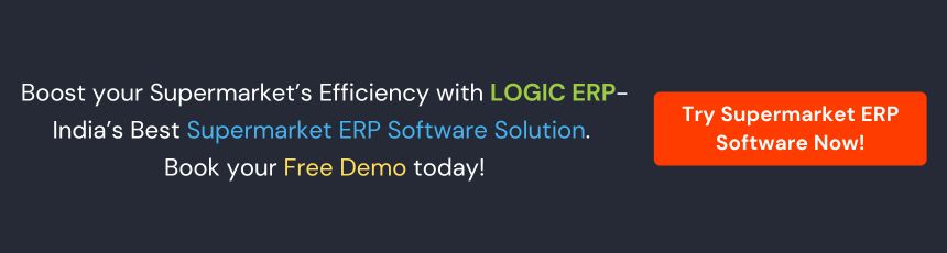 Book Demo of LOGIC ERP Supermarket Software Now!