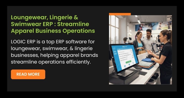 Loungewear, Lingerie & Swimwear ERP Software: Streamline Your Apparel Business Operations