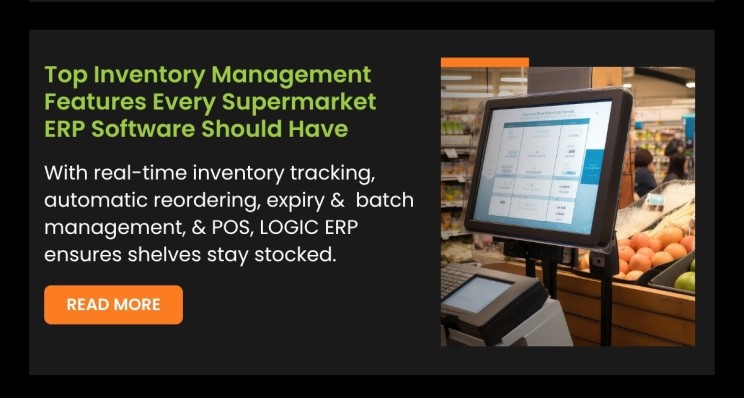 Top Inventory Management Features Every Supermarket ERP Software Should Have