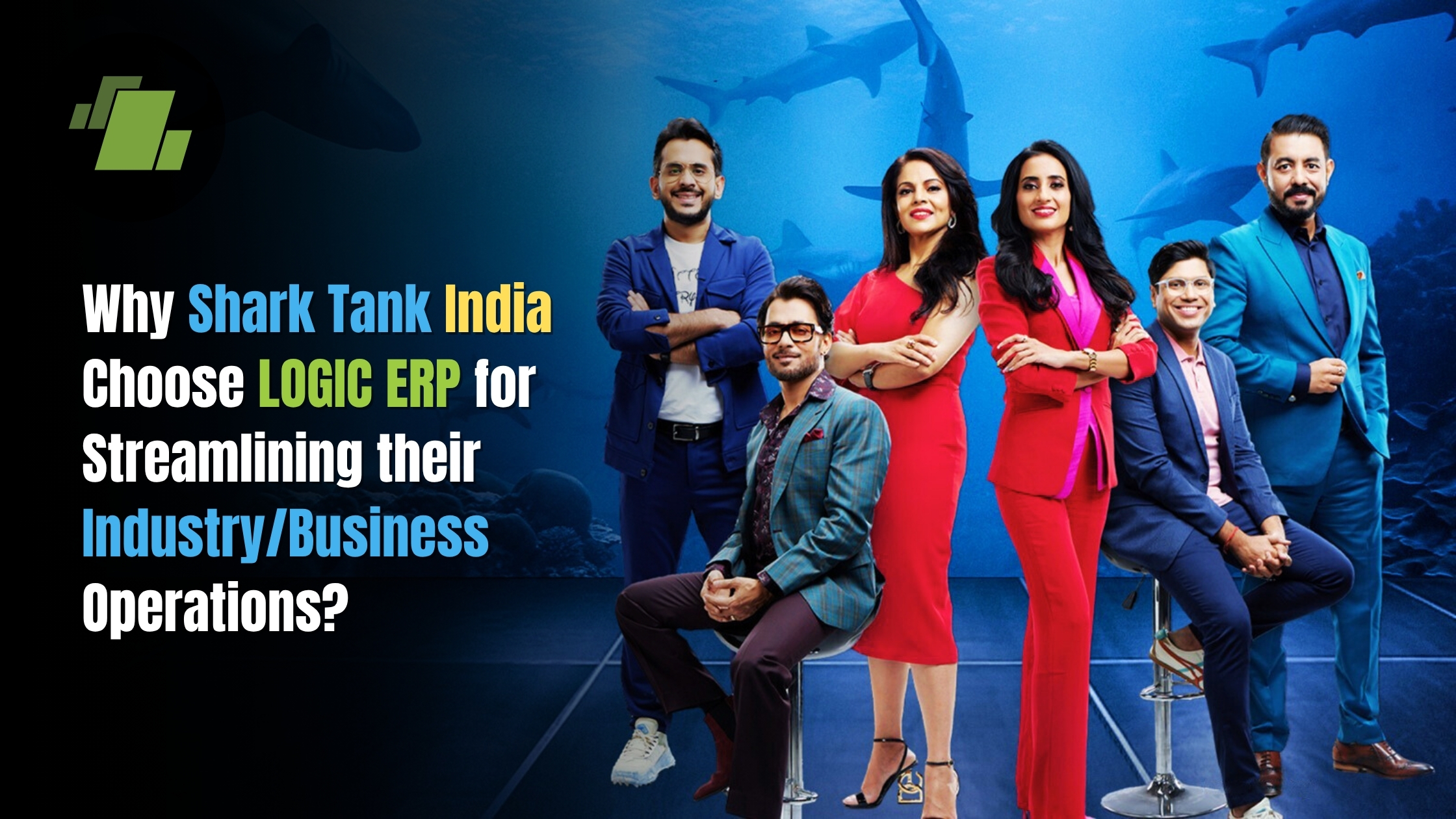 How Shark Tank India Brands Are Streamlining Operations with LOGIC ERP