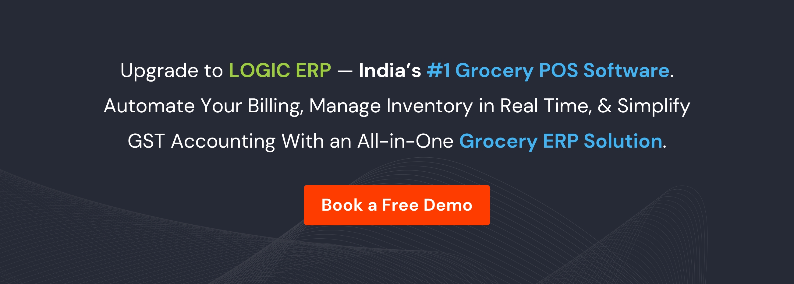 Book Demo of LOGIC ERP Grocery Software Now!