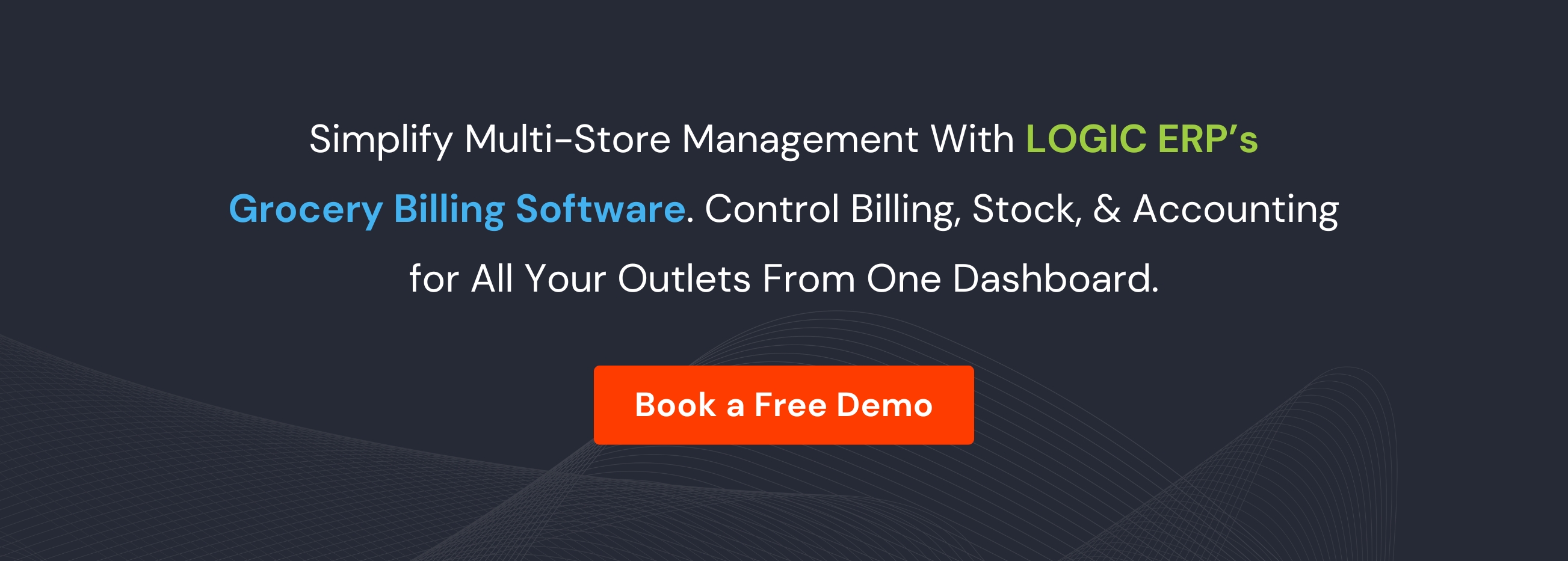 Book Demo of LOGIC ERP Grocery Software Now!