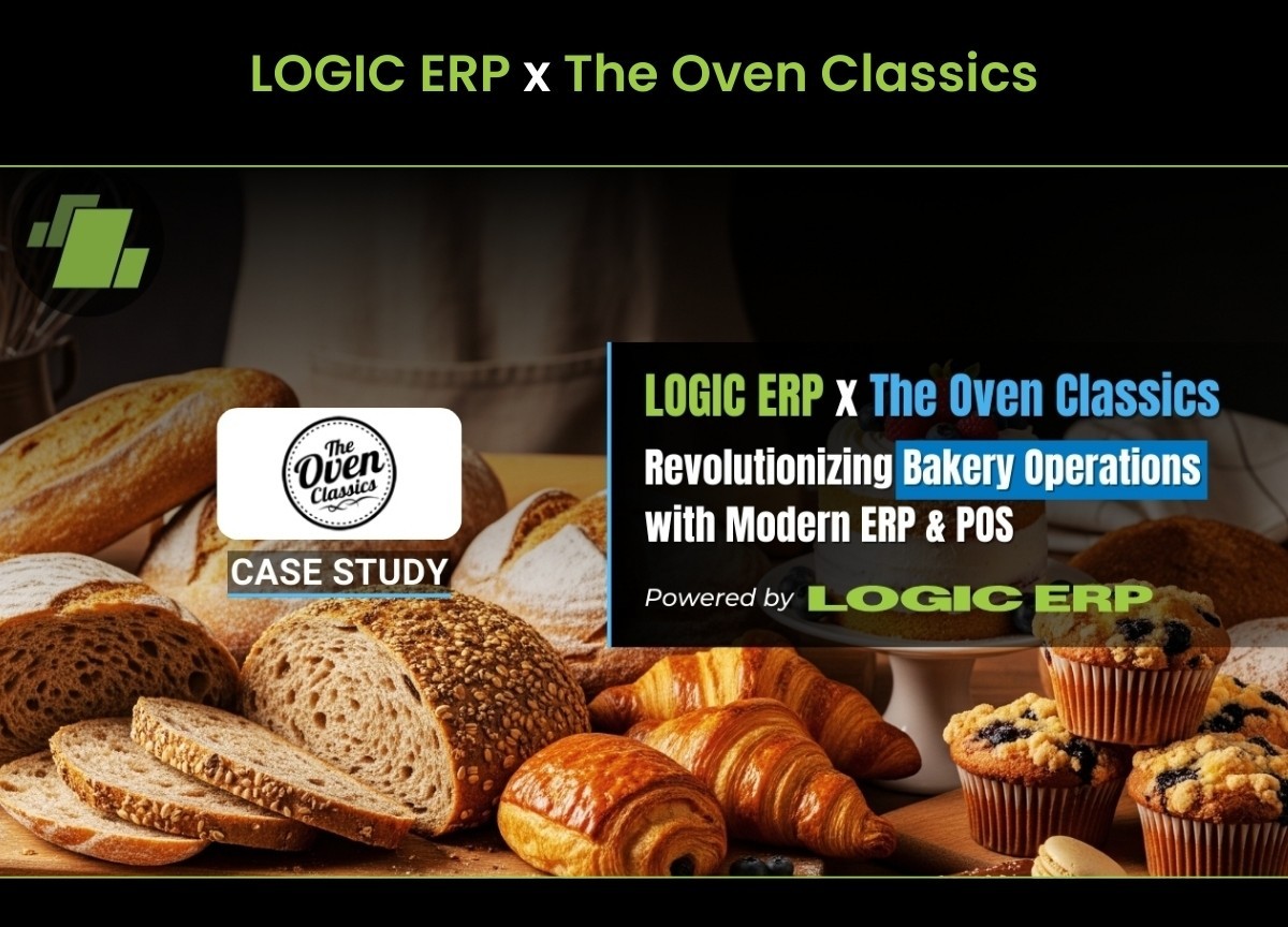 LOGIC ERP x The Oven Classics: How an Integrated Bakery ERP & POS System Improved Efficiency