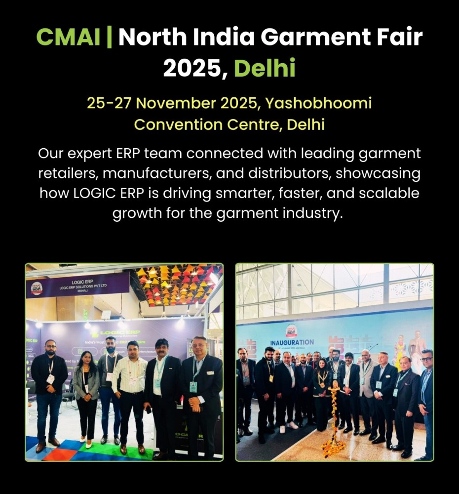 LOGIC ERP at CMAI | North India Garment Fair 2025 - Delhi