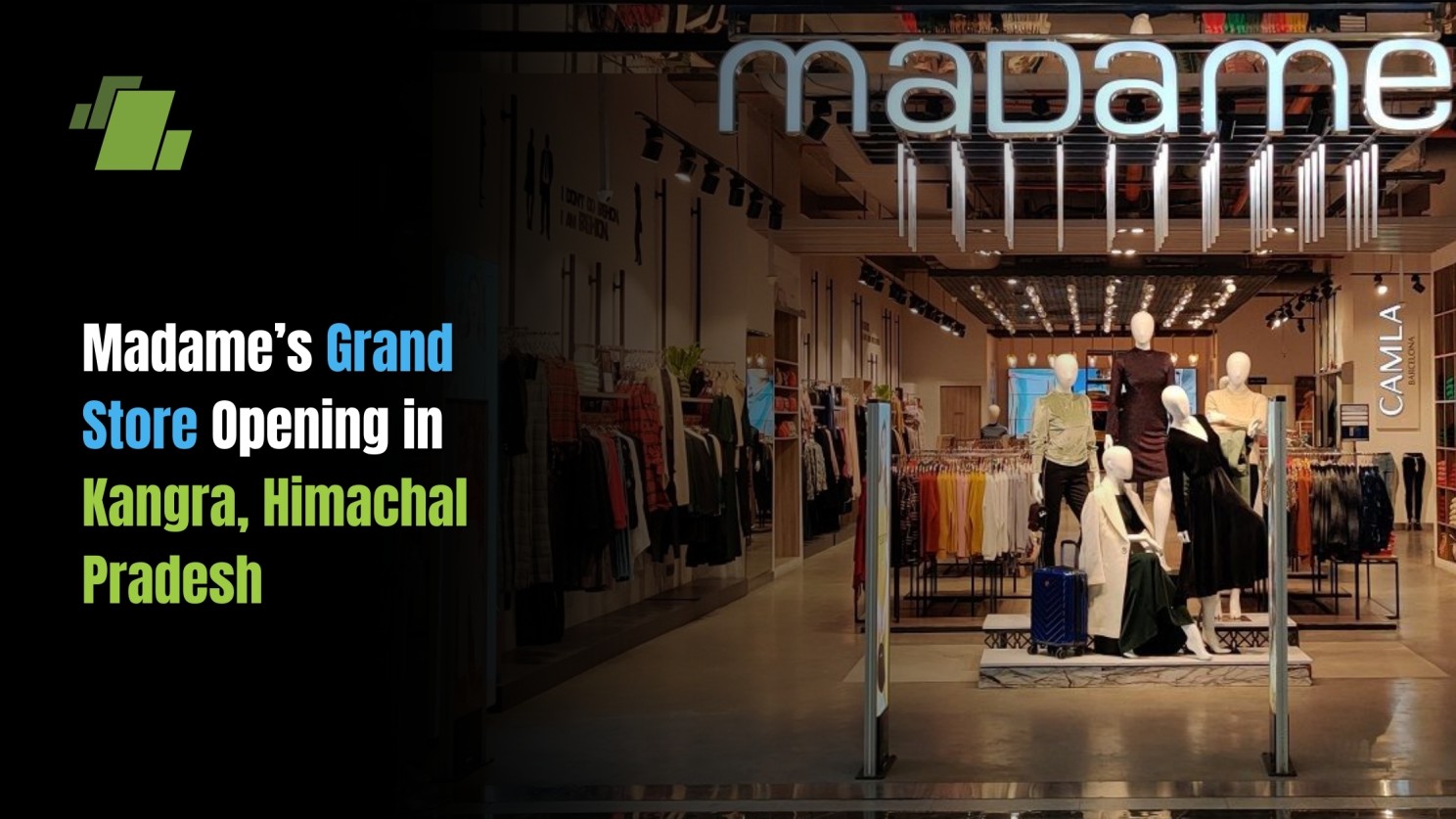 Madame's Brand-New Store Opened in Kangra, Himachal Pradesh